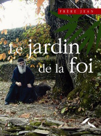 Jardin de la Foi - nouvelle édition